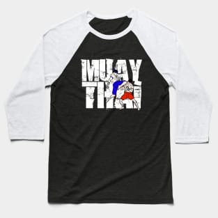 Muay Thai - Fighters Baseball T-Shirt